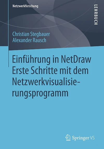 Einf�hrung NetDraw: Erste Schritte mit dem Netzwerkvisualisierungsprogramm