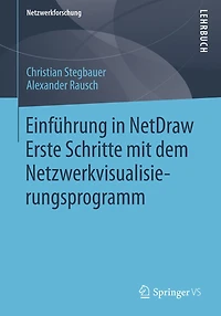 Einfï¿½hrung NetDraw: Erste Schritte mit dem Netzwerkvisualisierungsprogramm