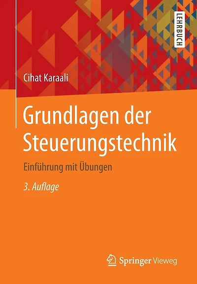 Grundlagen der Steuerungstechnik: Einführung mit Übungen