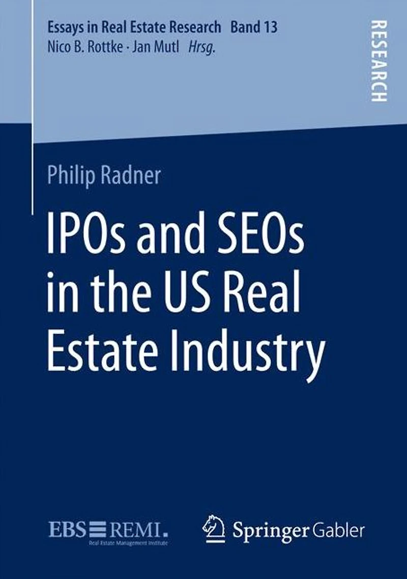 IPOs and SEOs in the US Real Estate Industry