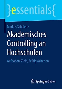 Akademisches Controlling an Hochschulen: Aufgaben, Ziele, Erfolgskriterien