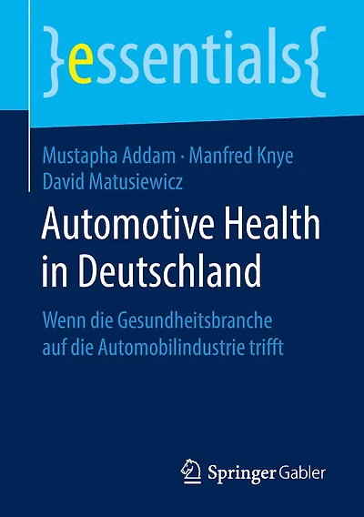 Automotive Health Deutschland: Wenn die Gesundheitsbranche auf Automobilindustrie trifft