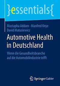 Automotive Health Deutschland: Wenn die Gesundheitsbranche auf Automobilindustrie trifft