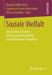 Soziale Vielfalt: Internationale Soziale Arbeit aus interkultureller und dekolonialer Perspektive
