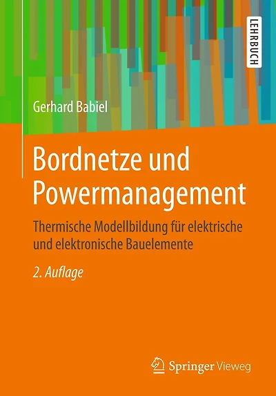 Bordnetze und Powermanagement: Thermische Modellbildung für elektrische elektronische Bauelemente
