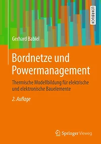 Bordnetze und Powermanagement: Thermische Modellbildung für elektrische elektronische Bauelemente