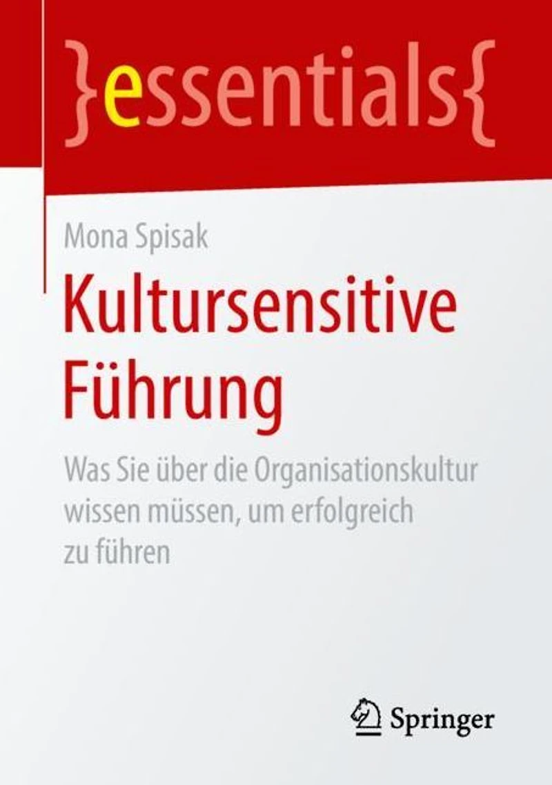 Kultursensitive Führung: Was Sie über die Organisationskultur wissen müssen, um erfolgreich zu führen