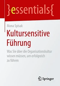 Kultursensitive Führung: Was Sie über die Organisationskultur wissen müssen, um erfolgreich zu führen