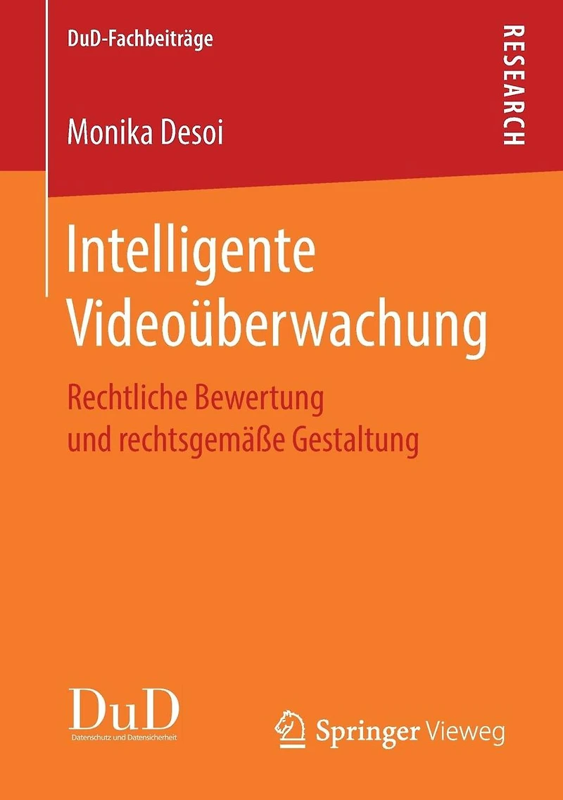 Intelligente Videoüberwachung: Rechtliche Bewertung und rechtsgemäße Gestaltung