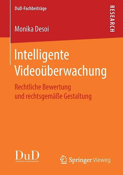Intelligente Videoüberwachung: Rechtliche Bewertung und rechtsgemäße Gestaltung