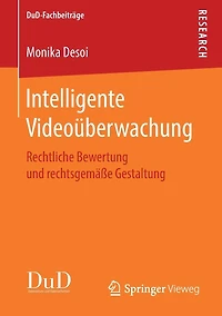 Intelligente Videoüberwachung: Rechtliche Bewertung und rechtsgemäße Gestaltung