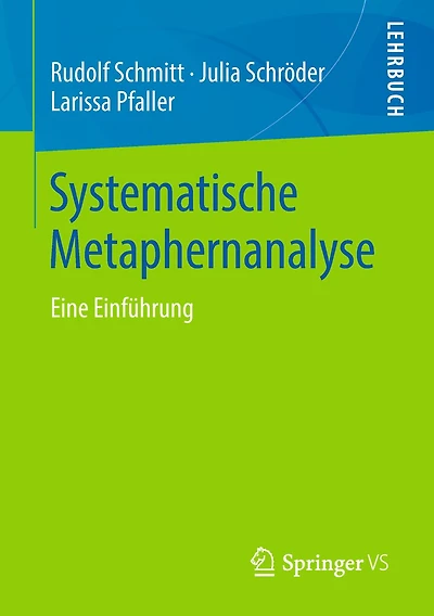 Systematische Metaphernanalyse: Eine Einführung