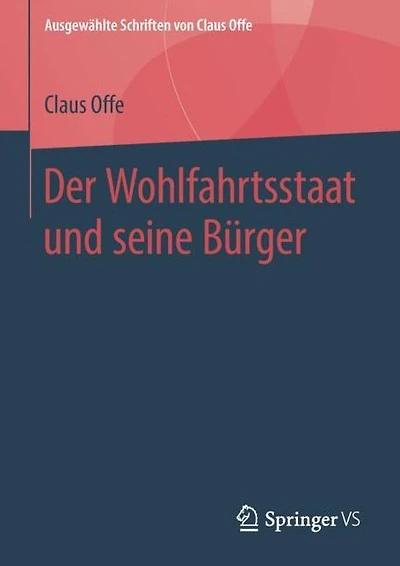 Der Wohlfahrtsstaat und seine Bï¿½rger