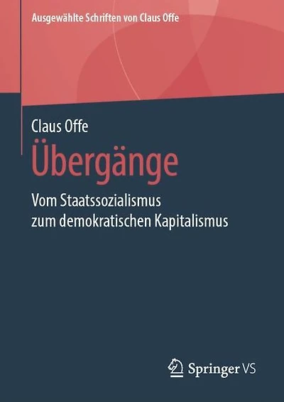 ï¿½bergï¿½nge: Vom Staatssozialismus zum demokratischen Kapitalismus