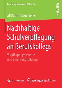 Nachhaltige Schulverpflegung an Berufskollegs: Verpflegungssysteme und Ernährungsbildung