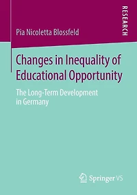 Changes in Inequality of Educational Opportunity: The Long-Term Development in Germany
