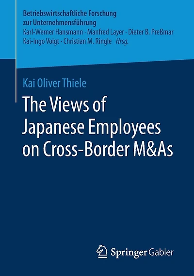 The Views of Japanese Employees on Cross-Border M&As