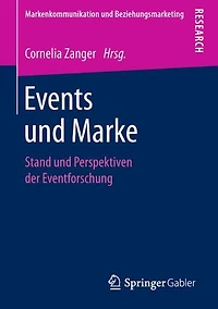 Events und Marke: Stand und Perspektiven der Eventforschung