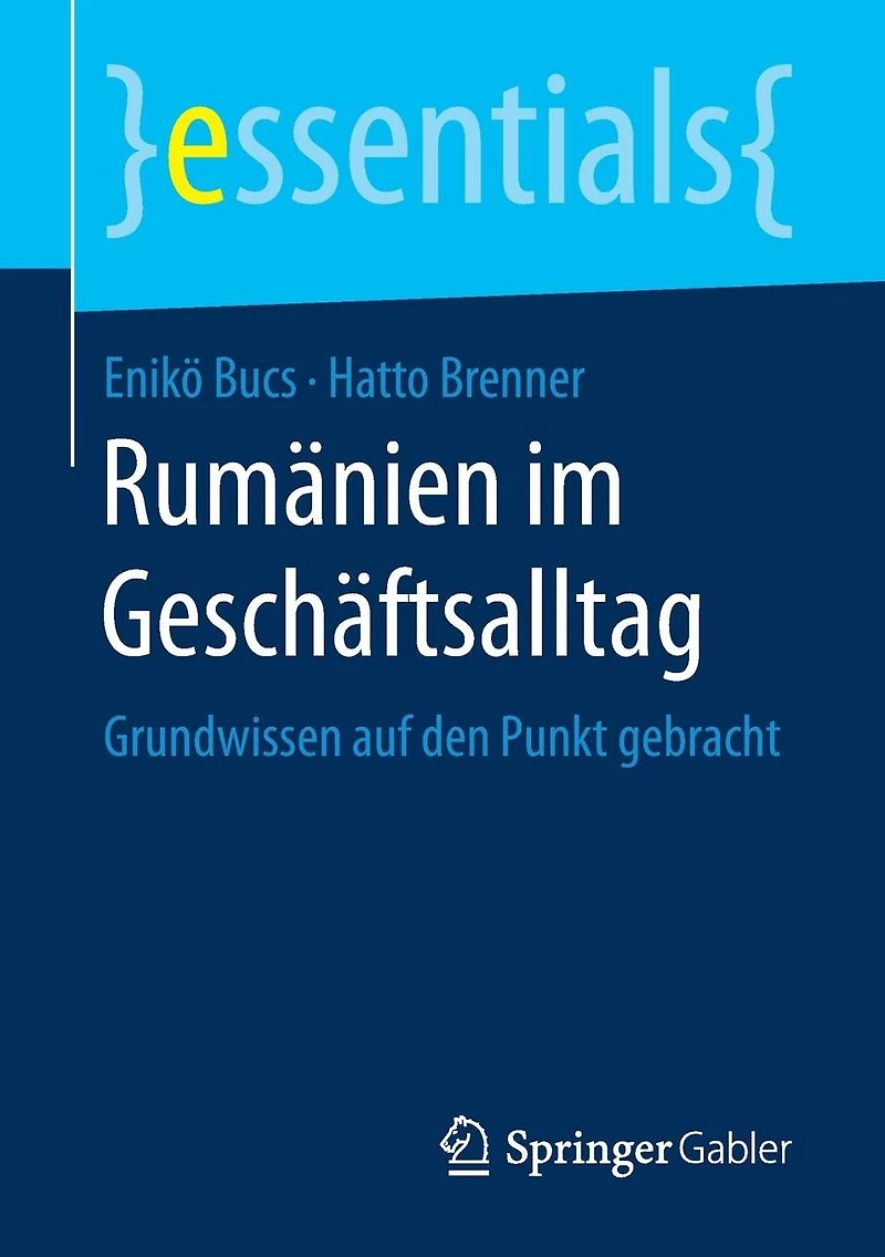Rumï¿½nien im Geschï¿½ftsalltag: Grundwissen auf den Punkt gebracht