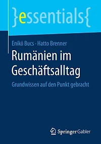 Rumï¿½nien im Geschï¿½ftsalltag: Grundwissen auf den Punkt gebracht
