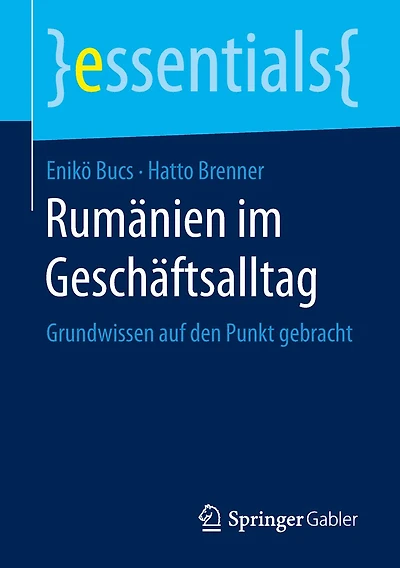 Rum�nien im Gesch�ftsalltag: Grundwissen auf den Punkt gebracht