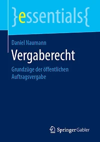 Vergaberecht: Grundzüge der öffentlichen Auftragsvergabe