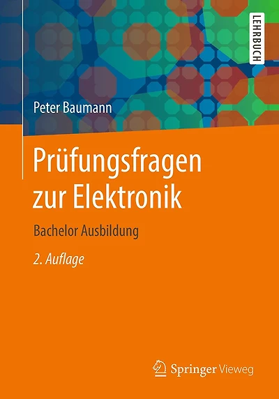 Pr�fungsfragen zur Elektronik: Bachelor Ausbildung