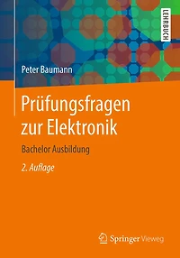 Prï¿½fungsfragen zur Elektronik: Bachelor Ausbildung