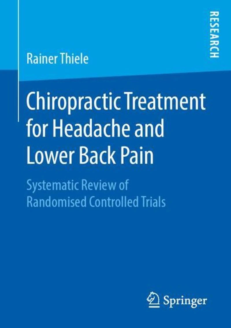 Chiropractic Treatment for Headache and Lower Back Pain: Systematic Review of Randomised Controlled Trials