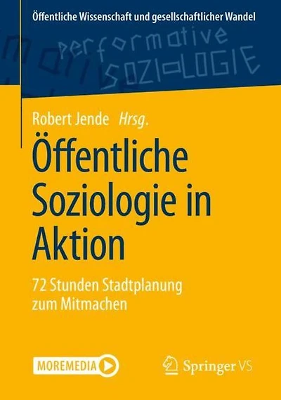 Öffentliche Soziologie in Aktion: 72 Stunden Stadtplanung zum Mitmachen