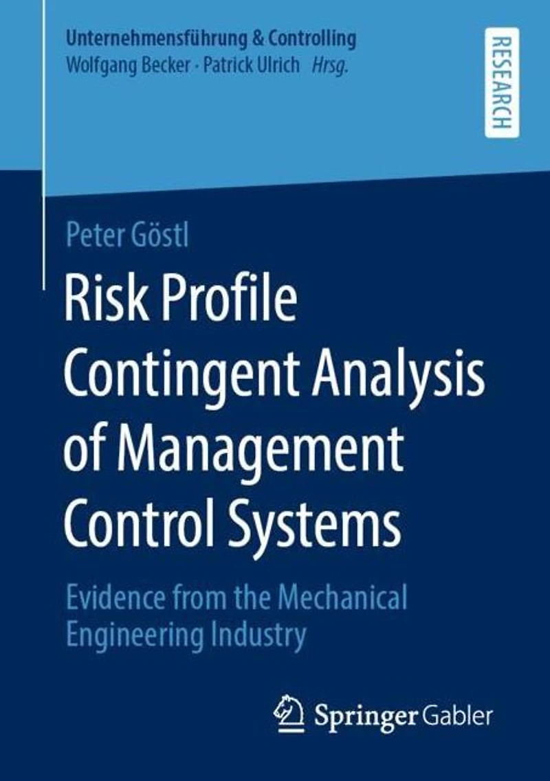Risk Profile Contingent Analysis of Management Control Systems: Evidence from the Mechanical Engineering Industry