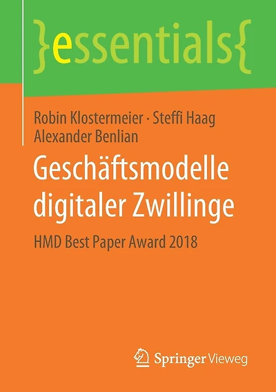 Geschäftsmodelle digitaler Zwillinge: HMD Best Paper Award 2018