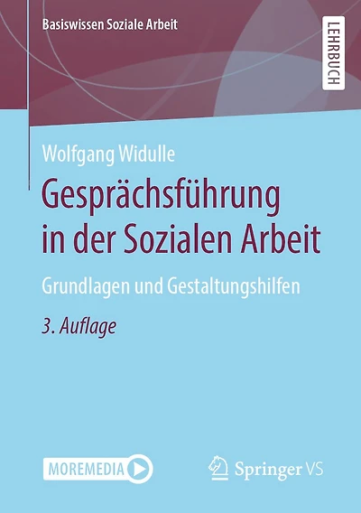 Gesprächsführung der Sozialen Arbeit: Grundlagen und Gestaltungshilfen