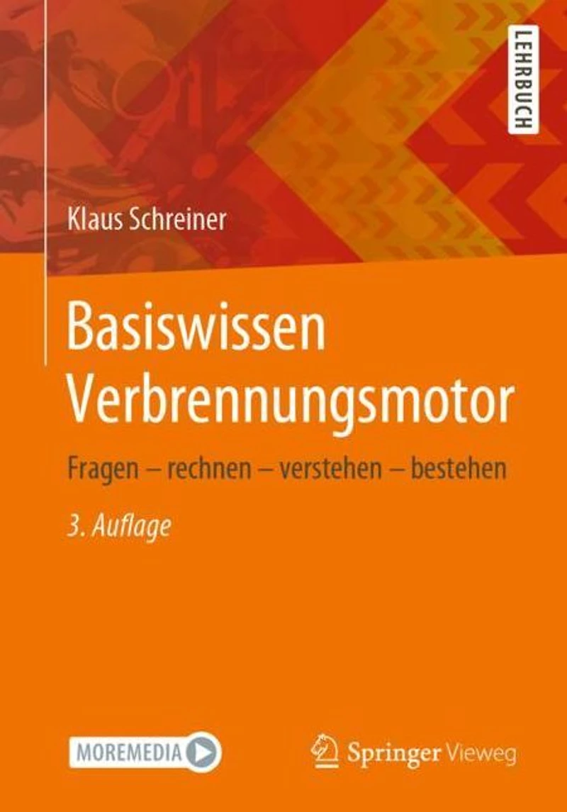 Basiswissen Verbrennungsmotor: Fragen - rechnen verstehen bestehen