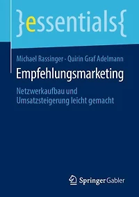 Empfehlungsmarketing: Netzwerkaufbau und Umsatzsteigerung leicht gemacht