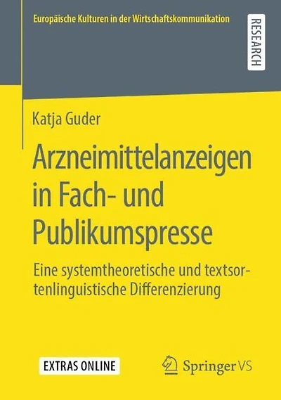 Arzneimittelanzeigen in Fach- und Publikumspresse: Eine systemtheoretische und textsortenlinguistische Differenzierung