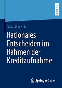 Rationales Entscheiden im Rahmen der Kreditaufnahme