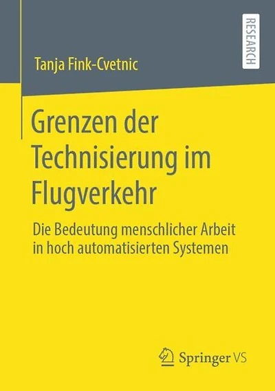 Grenzen der Technisierung im Flugverkehr: Die Bedeutung menschlicher Arbeit in hoch automatisierten Systemen