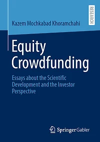 Equity Crowdfunding: Essays about the Scientific Development and Investor Perspective