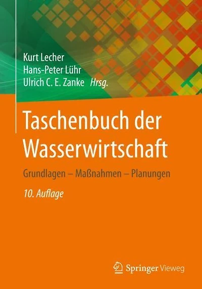 Taschenbuch der Wasserwirtschaft: Grundlagen - Maßnahmen - Planungen