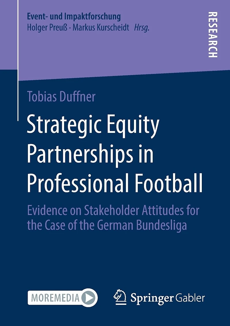 Strategic Equity Partnerships Professional Football: Evidence on Stakeholder Attitudes for the Case of German Bundesliga