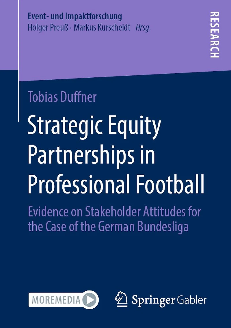 Strategic Equity Partnerships Professional Football: Evidence on Stakeholder Attitudes for the Case of German Bundesliga