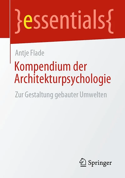 Kompendium der Architekturpsychologie: Zur Gestaltung gebauter Umwelten