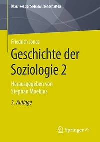 Geschichte der Soziologie 2: Herausgegeben von Stephan Moebius