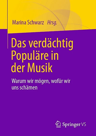 Das verdächtig Populäre der Musik: Warum wir mögen, wofür uns schämen