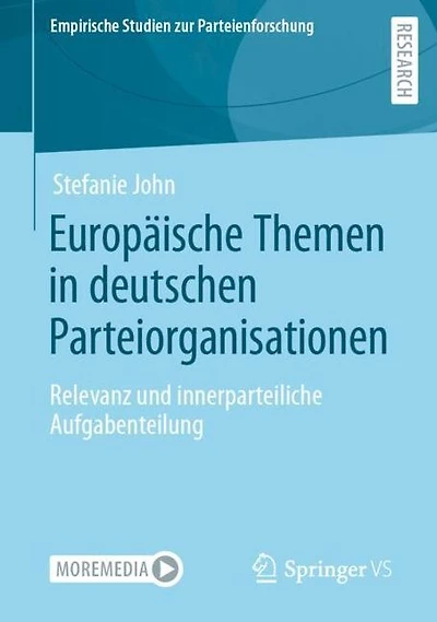 Europäische Themen in deutschen Parteiorganisationen: Relevanz und innerparteiliche Aufgabenteilung