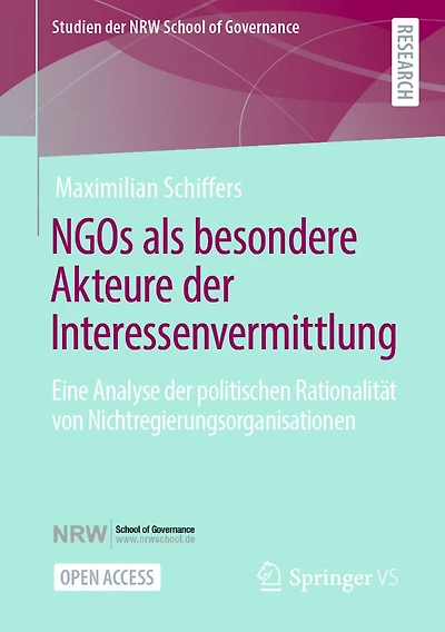 NGOs als besondere Akteure der Interessenvermittlung: Eine Analyse der politischen Rationalität von Nichtregierungsorganisationen