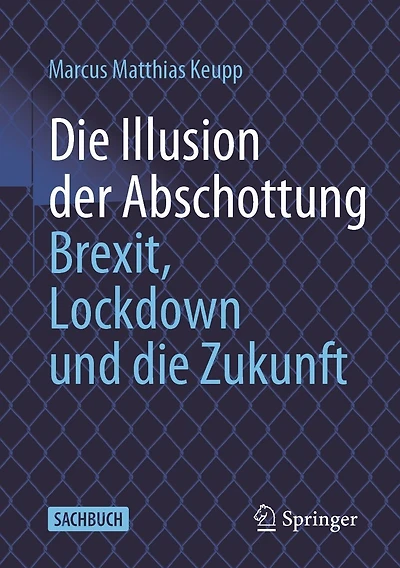 die Illusion der Abschottung: Brexit, Lockdown und Zukunft