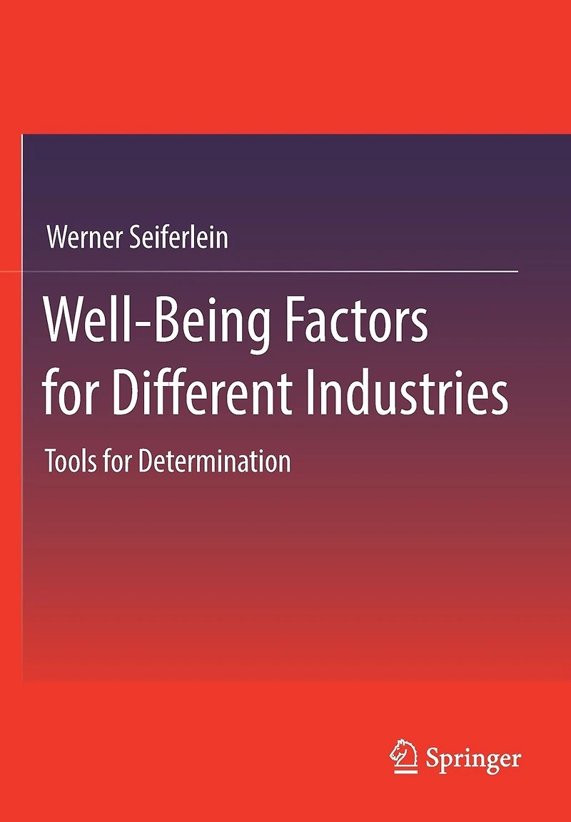 Well-Being Factors for Different Industries: Tools Determination