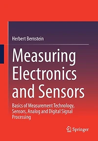 Measuring Electronics and Sensors: Basics of Measurement Technology, Sensors, Analog Digital Signal Processing